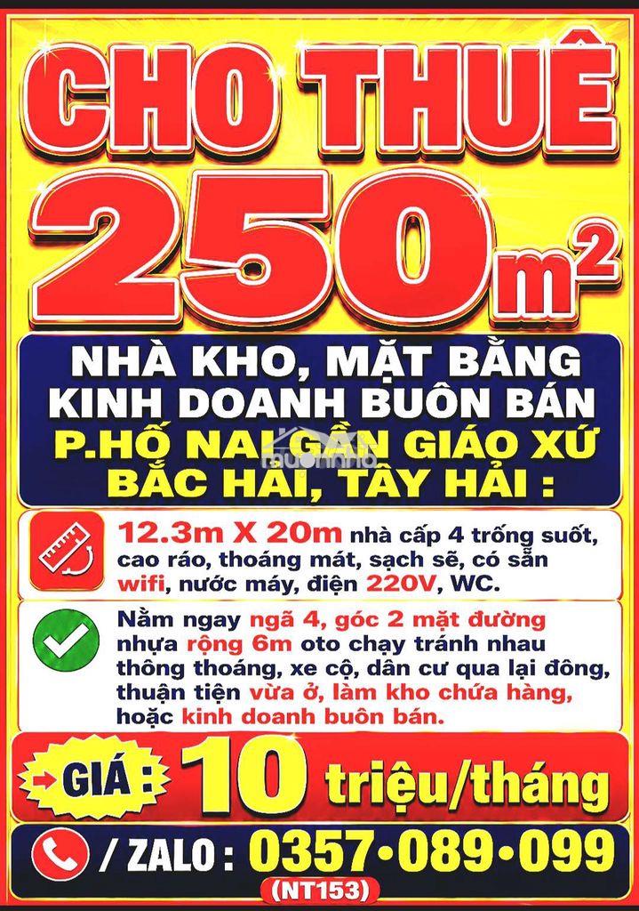 Cho thuê 250m2 nhà kho, mặt bằng buôn bán p.hố nai gần giáo xứ bắc hải