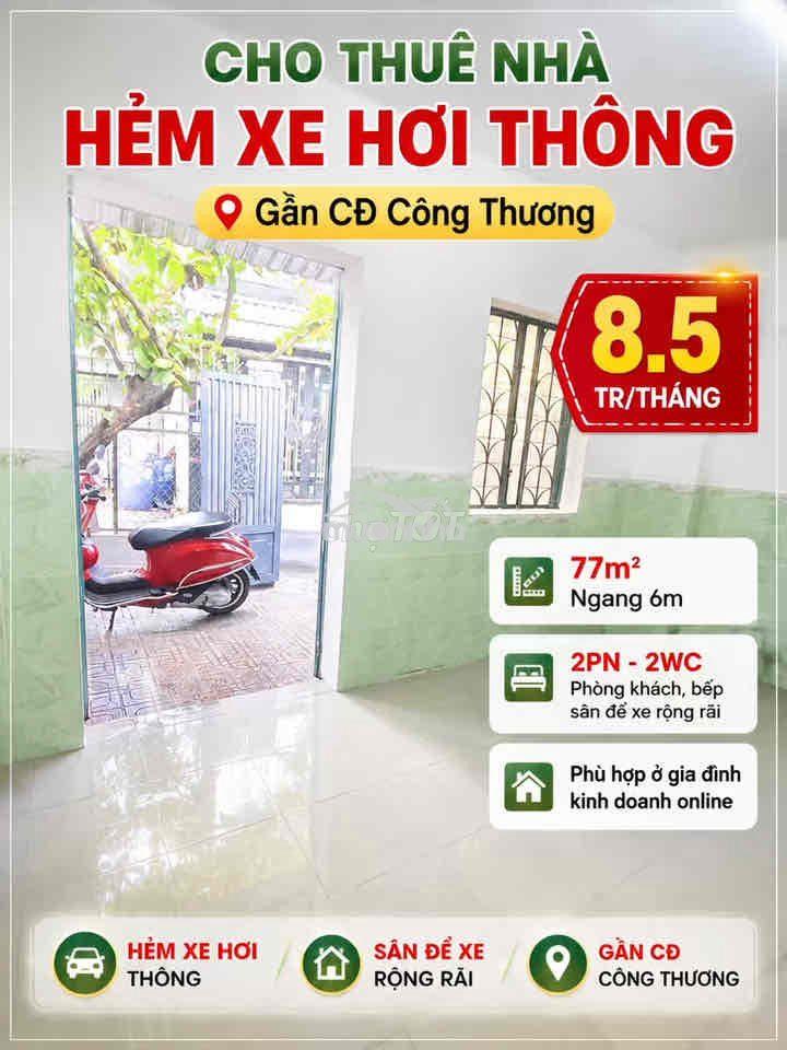 ⛔️(8.5tr) cho thuê nhà hẻm  e hơi thông 77m2, 2pn, gần cđ công thương⛔️